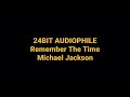 Remember the time by michael jackson hq audiophile 24bit flac song