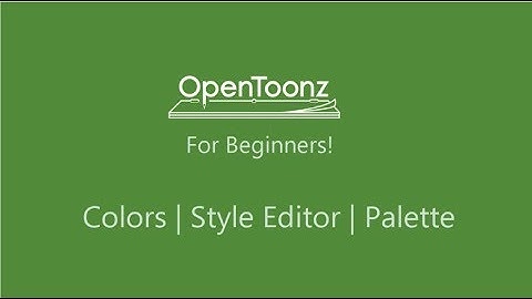 (OpenToonz) All About Colors, Styles and the Level Palette! Make a Background In OpenToonz EASY