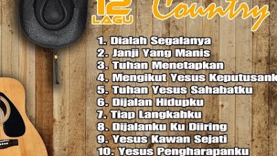 Lagu Rohani Kristen Country 2023