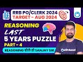 RRB PO/Clerk Reasoning 2024 | Previous Year Puzzle Questions of Last 5 Years | Part-4 |By Sanjay Sir