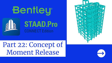 STAADPro Tutorials Part 22 : Concept of Moment Release