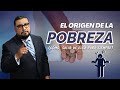 El origen de la POBREZA ((y cómo salir de ella PARA SIEMPRE))