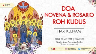 Doa Novena & Rosario Roh Kudus Hari Keenam - Rabu 19 Mei 2021 Paroki Minomartani