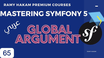 #065 Mastering Symfony 5 Course Arabic | Symfony Service Global argument  - بالعربي Symfony شرح