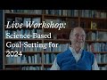 Workshop sciencebased goalsetting for 2024 with psychiatrist dr spiegel