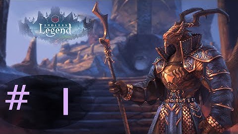 Endless Legend - Drakken tutorial / LP - Part 1