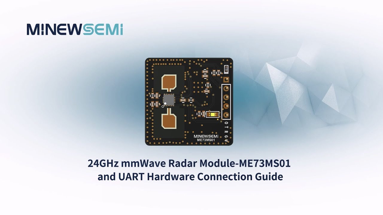 24GHz mmWave Radar Module-ME73MS01 and UART Hardware Connection Guide ...