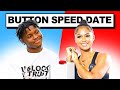 BUTTON SPEED DATE!