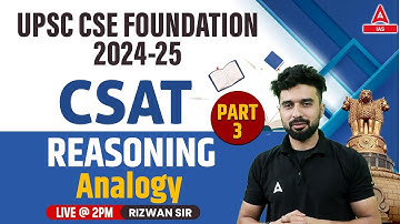 CSAT Analogy | Reasoning For CSAT | UPSC CSAT Reasoning Classes 2024 BY Rizwan Sir