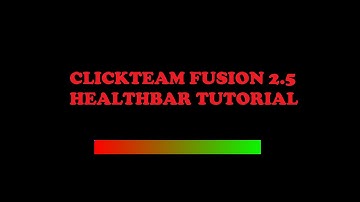 Clickteam Fusion 2.5 Healthbar Tutorial
