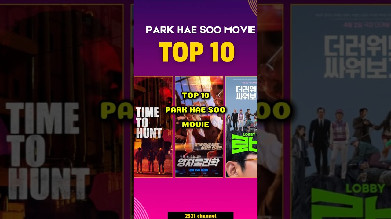 Don't Miss These TOP 10 PARK HAE SOO Films