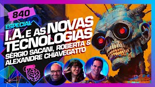 INTELIGÊNCIA ARTIFICIAL: SACANI, ROBERTA E ALEXANDRE CHIAVEGATTO - Inteligência Ltda. Podcast #840 screenshot 2