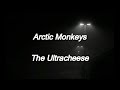Arctic Monkeys - The Ultracheese // Sub. Español