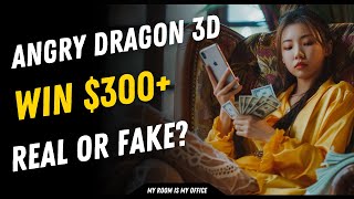 Angry Dragon 3D Review - Do They Pay $300? Legit or fake? screenshot 3