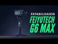 Estabilizador FeiyuTech G6 Max