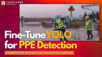Fine-Tune YOLO FOR PPE Detection | CV in Manufacturing