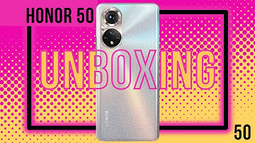 HONOR 50 | Unboxing and Quick Setup