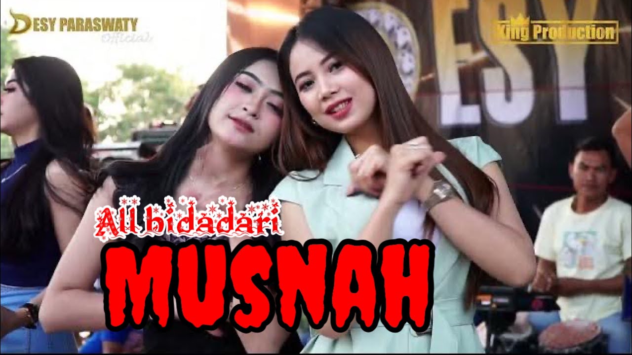 MUSNAH - ALL BIDADARI - ORGAN DESY PARASWATI GROUP PIMP: DESY.P || LIVE CIAWI GEBANG KUNINGAN