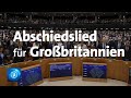 EU-Parlament ratifiziert Brexit-Vertrag