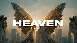 Jetti - Heaven (Official Audio)