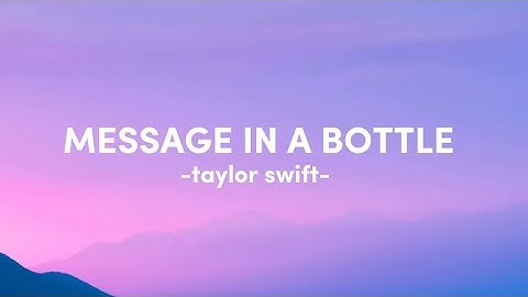 taylor swift - message in a bottle lyric sped up