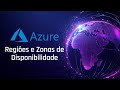 Aula 02 | Módulo 02 - Regiões e Zonas de Disponibilidade do Azure