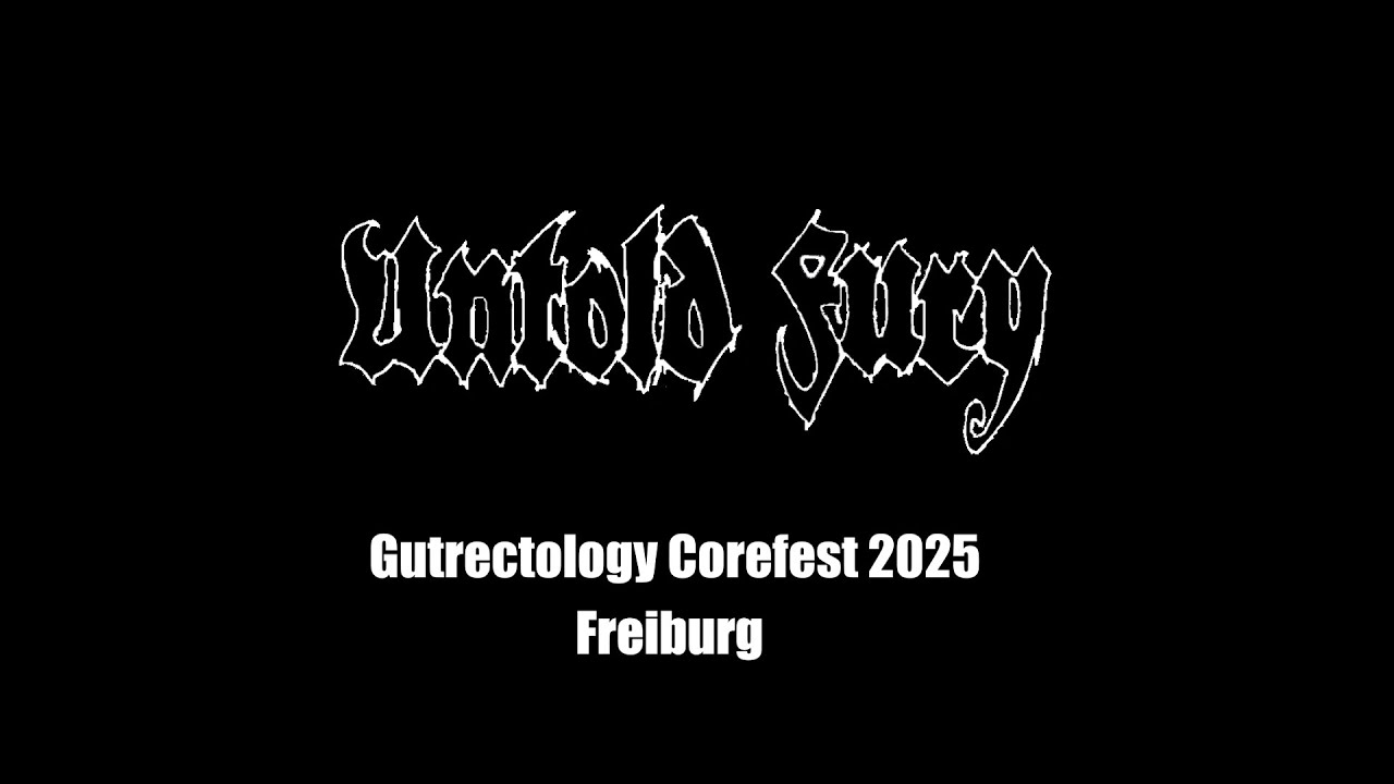 Untold Fury (Live)- Gutrectology Corefest Freiburg 2025