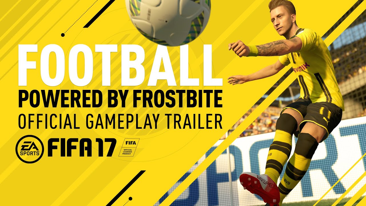 Football Powered By Frostbite Fifa 17 公式ゲームプレイトレーラー Youtube