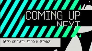 Cartoon Network (Prefuse Era) - Daisy Delivery at Your Service! Next Bumper (2009-2010; Nexus AU)