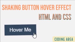 Shaking Button Hover Effect | HTML And CSS Tutorial | Coding Area Wealth