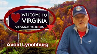 WARNING: Don't Move to Lynchburg VA Until You've Seen This