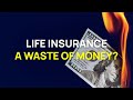 Why You Don't Need Life Insurance