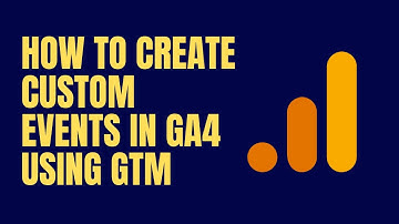 How To Create Custom Events In GA4 Using GTM | Part 19 | Step By Step