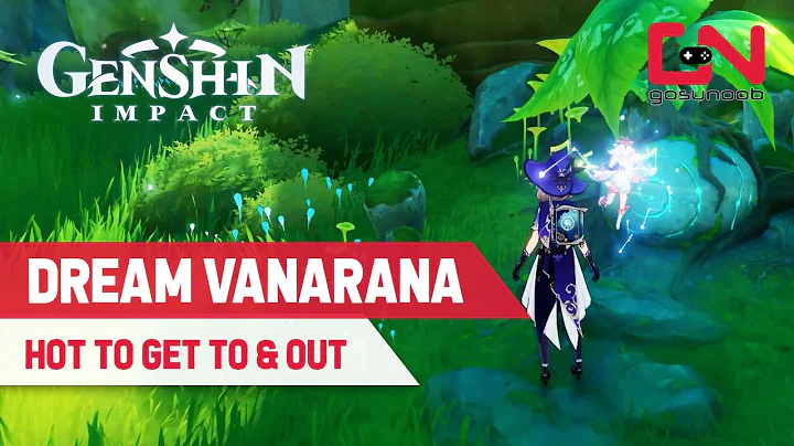 How to Get To Dream Vanarana Genshin Impact - DayDayNews