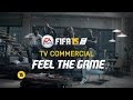 FIFA 15 - Official TV Commercial