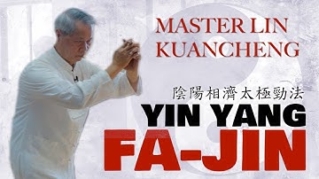 Yin Yang Fa-Jin | Master Lin Kuancheng 林冠澄 | Season 3 Ep 5