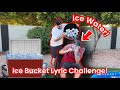 Ice Bucket Lyric Challenge!