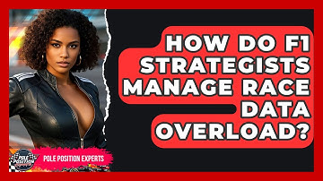 How Do F1 Strategists Manage Race Data Overload? - Pole Position Experts