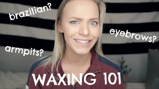 Everything you need to know about WAXING