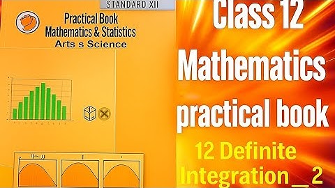 🔥🔥#12th Class Mathematics Practical Book answer 12. Definite Integration _2