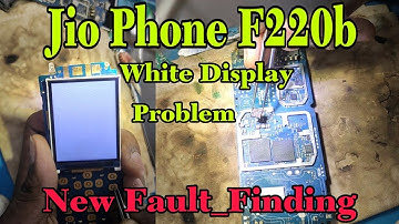 Jio Phone F220b white Display Problem Solution // New Fault_finding // white LCD problem solution