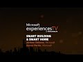 Microsoft expriences tv18  smart building  smart home