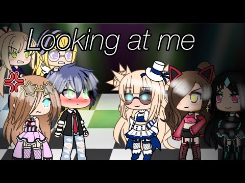 Looking at me | gacha life | music video | - YouTube
