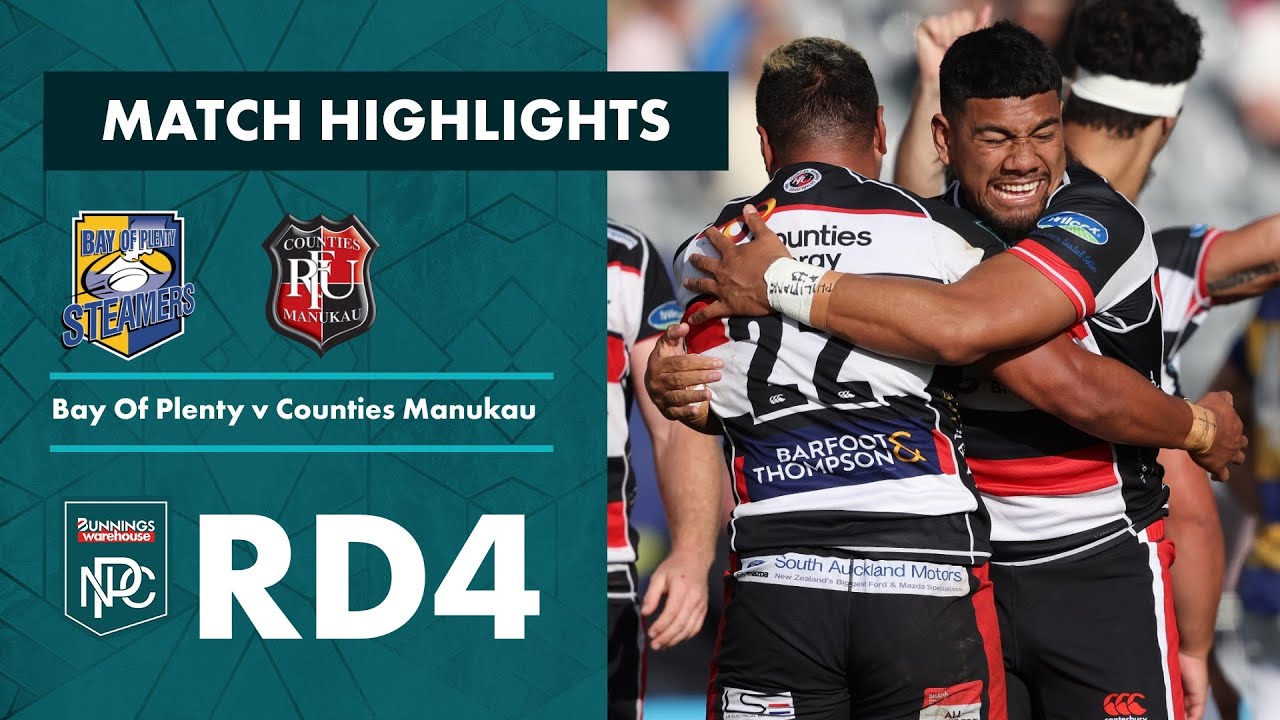 Bunnings NPC 2022 Round 4 Highlights Bay of Plenty v Counties