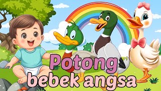 Potong bebek angsa | Lagu anak balita | Lagu balita | Lagu anak Indonesia Viral | Lagu anak Populer 