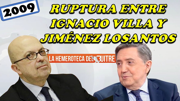 Ruptura entre Jiménez Losantos y Nacho Villa ¿Una traición? - 2009
