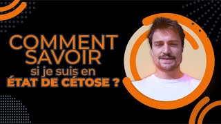 Comment Savoir Si Je Suis En État De Cétose ?