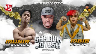 Shaduk Jotosh 5 Mbib Minion Vs Munir Bungkik Ii Bondan Gemoy X Hs