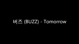 Famous [ENG SUB] BUZZ (버즈) - Tomorrow Profile