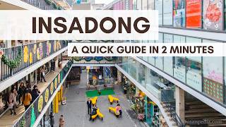 Insadong in 2 Minutes: A Quick Guide to Seoul’s Cultural Street